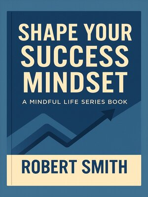 cover image of Shape Your Success Mindset